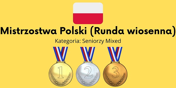 Mistrzostwa Polski Mixed 2023 [Turniej Elite]&[Turnieje kwalifikacyjne]