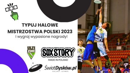 Typuj Halowe Mistrzostwa Polski w ultimate mixed ze Światem dysków i Soxstory!