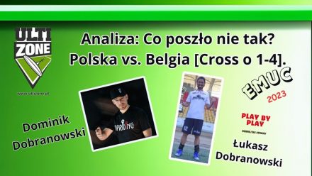 ANALIZA: Polska vs. Belgia (EMUC 2023 cross) czyli co poszło nie tak? Dobre i słabe strony w meczu.