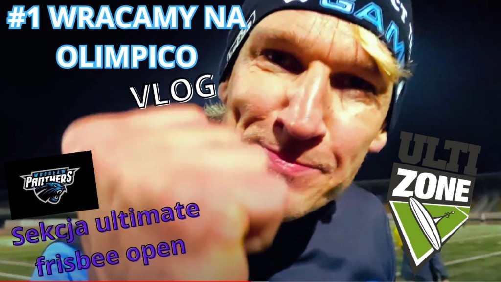 VLOG: #1 “Wracamy na Olimpico”. Odkrywamy tajemnice ultimate frisbee Panthers Wrocław.